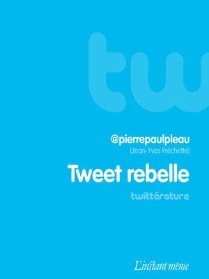 cover image of Tweet rebelle